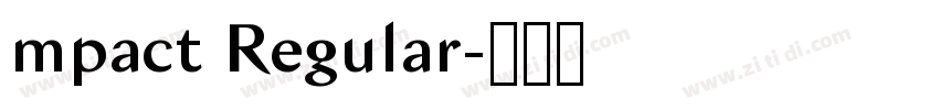 mpact Regular字体转换
